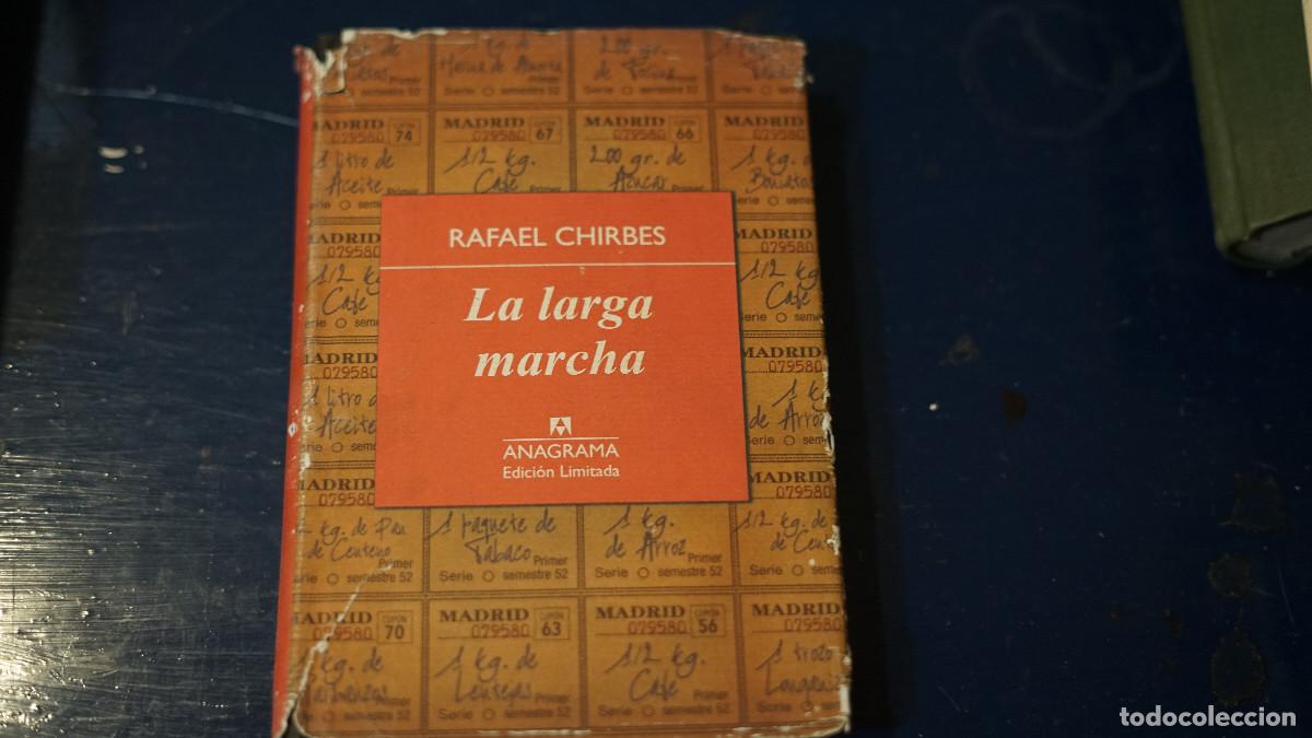 Libros de segunda mano: Rafael Chirbes - La larga marcha - Anagrama