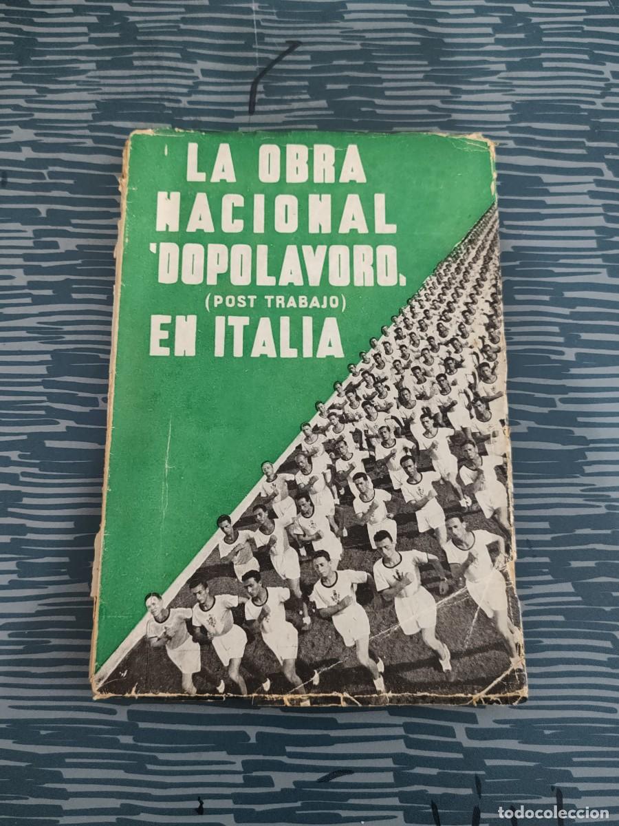 Libros de segunda mano: LA OBRA NACIONAL &rdquo;DOPOLAVORO&rdquo; (POST-TRABAJO)U.S.I.SALAMANCA,176 P&Aacute;G,VER SUMARIO.