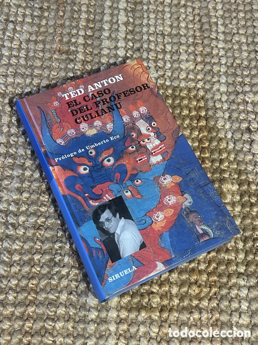 Libros de segunda mano: El caso del profesor Culianu - Ted Anton - Siruela (2000)