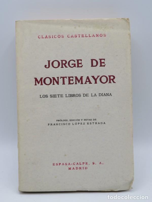 Gebrauchte B&uuml;cher: Los siete libros de la diana - Jorge de Montemayor - Espasa-calpe - 1956 - Cl&aacute;sicos Castellanos, 127