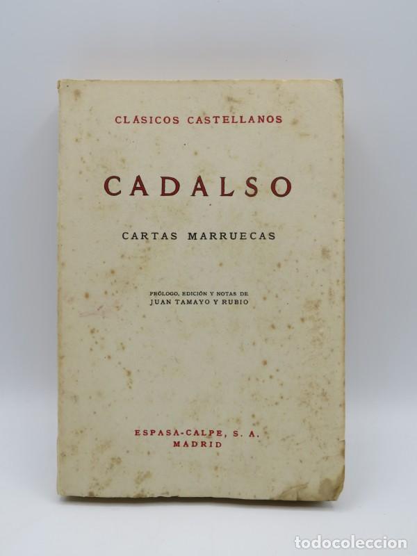 Libri di seconda mano: Cartas marruecas - Cadalso - Espasa-calpe - 1956 - Cl&aacute;sicos Castellanos, N&ordm; 112