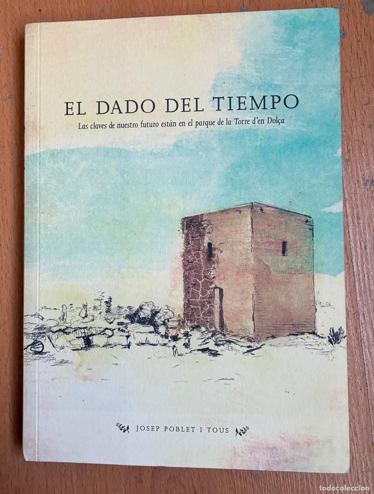 Gebrauchte B&uuml;cher: EL DADO DEL TIEMPO, EL DAU DEL TEMPS Josep Poblet, EDICION BILINGUE CASTELLANO CATALAN