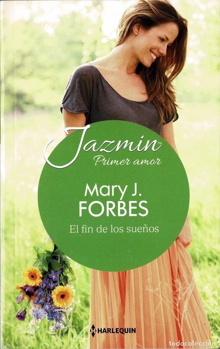 Libros de segunda mano: El fin de los sue&ntilde;os - Mary J. Forbes&ordm;