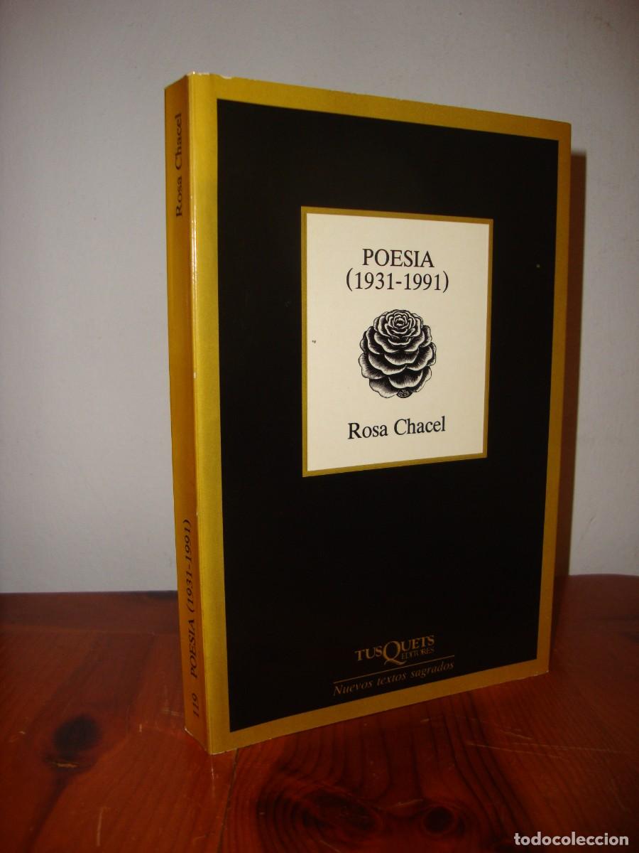 Second hand books: POESIA (1931 - 1991) (TUSQUETS) - ROSA CHACEL