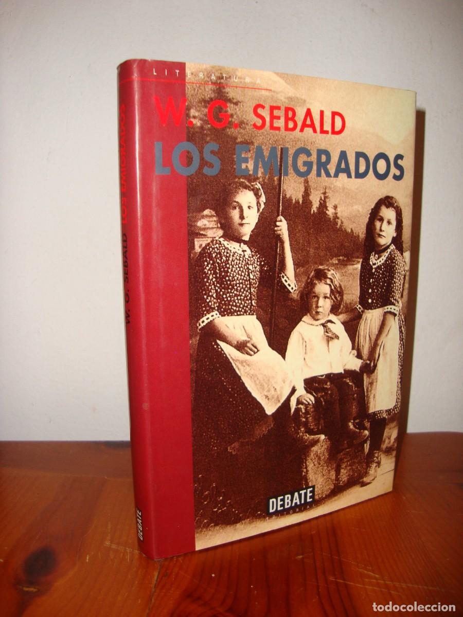 Livres d'occasion: LOS EMIGRADOS (DEBATE) - W. G. SEBALD