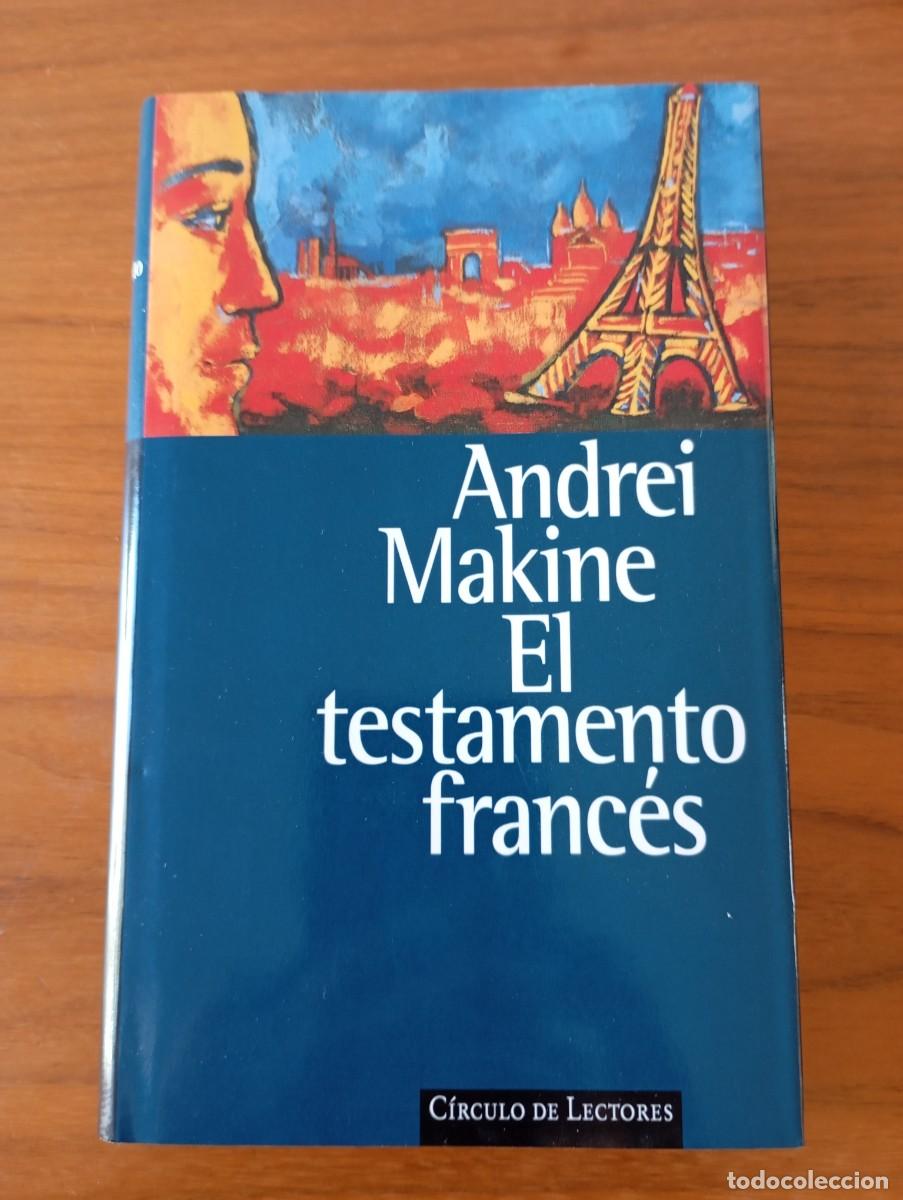 Libros de segunda mano: EL TESTAMENTO FRANCES. ANDREI MAKINE. CIRCULO DE LECTORES