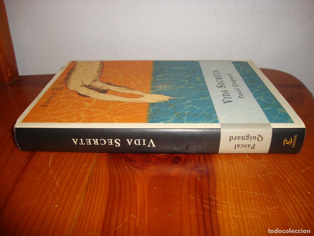 Libros de segunda mano: VIDA SECRETA (ESPASA) - PASCAL QUIGNARD - Foto 2