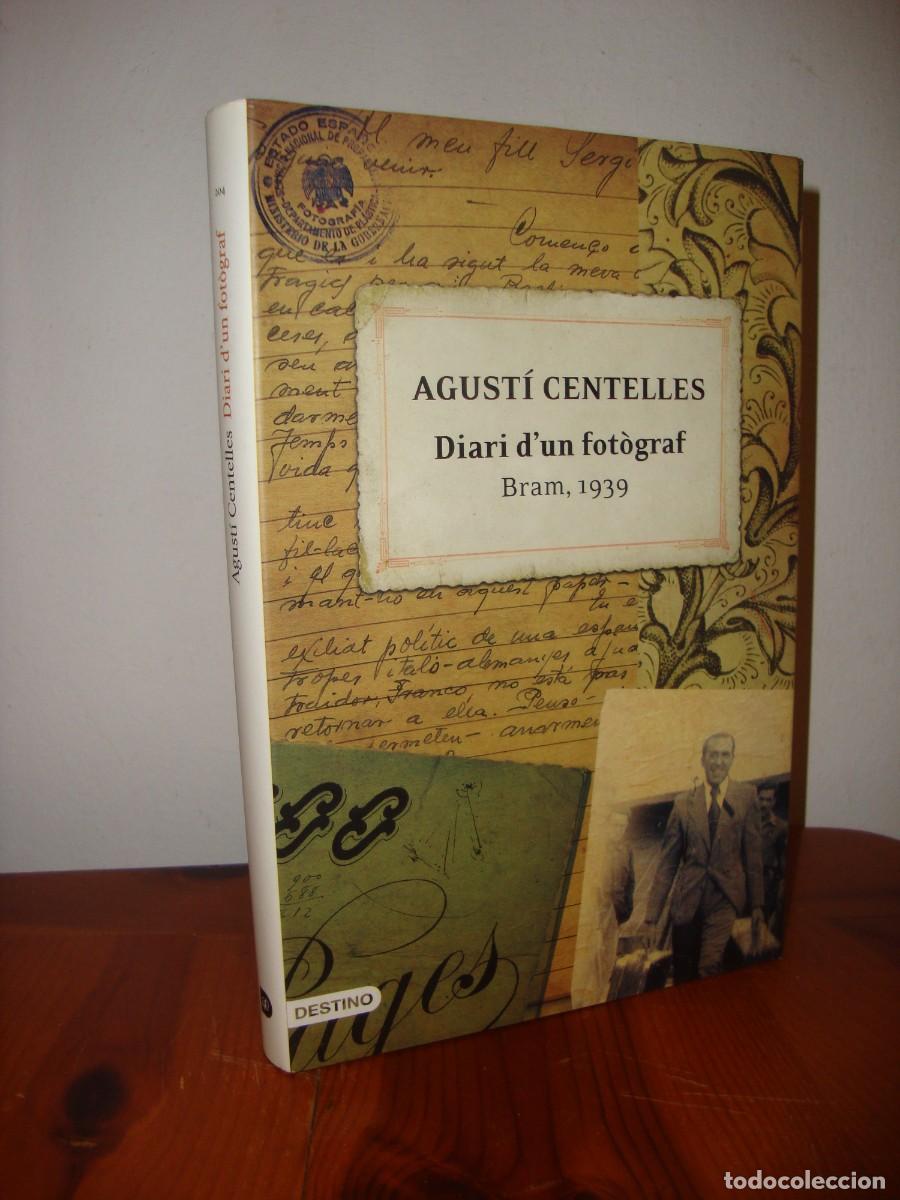 Livros em segunda m&atilde;o: DIARI D' UN FOTOGRAF. BRAM, 1939 (DESTINO) - AGUSTI CENTELLES