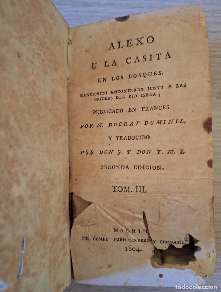 Libros de segunda mano: ALEXO Y LA CASITA EN LOS BOSQUES. TOMO. III. - DUMINIL, Ducrar.