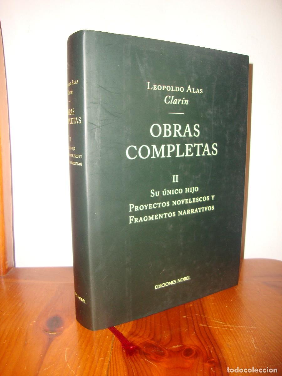 Libri di seconda mano: OBRAS COMPLETAS II. SU UNICO HIJO. PROYECTOS NOVELESCOS (EDICIONES NOBEL) - LEOPOLDO ALAS CLARIN