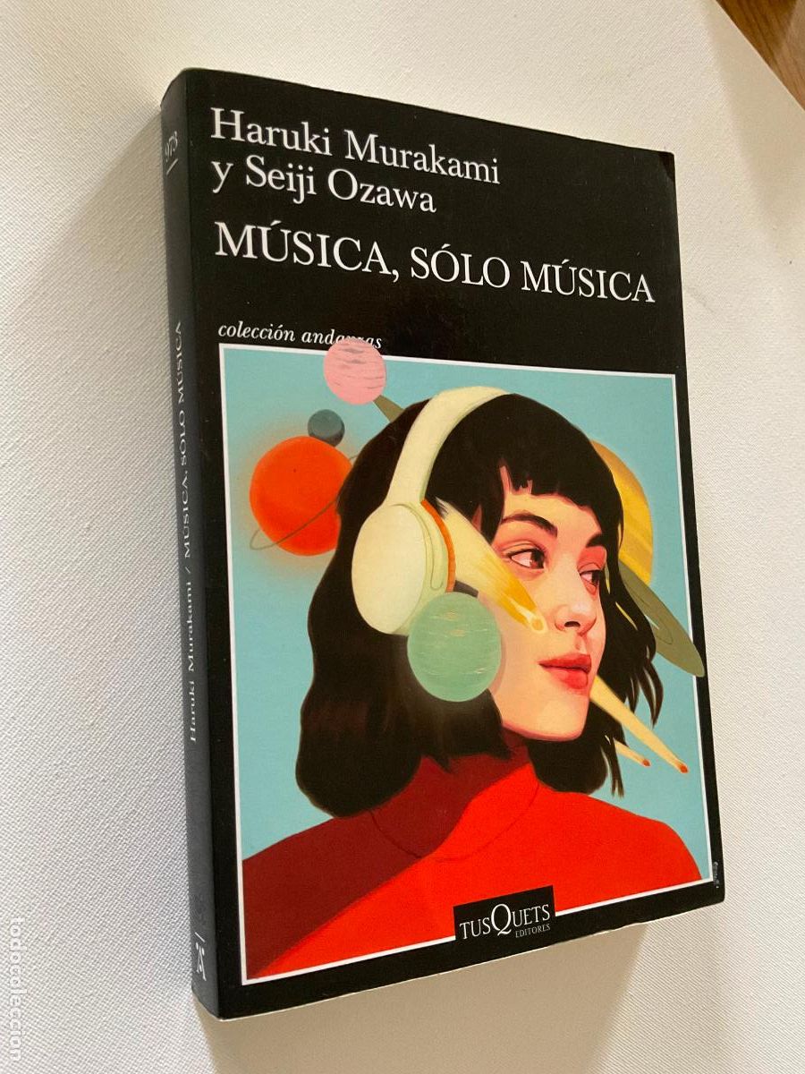 Libros de segunda mano: M&Uacute;SICA, SOLO M&Uacute;SICA - HARUKI MURAKAMI Y SEIJI OZAWA - TUSQUETS / COLECCI&Oacute;N ANDANZAS 973