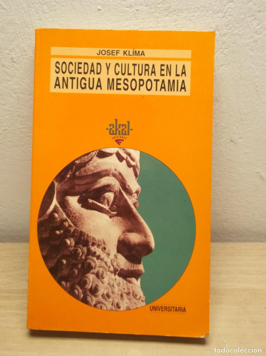Libros de segunda mano: Sociedad y cultura en la antigua Mesopotamia: 7 de Josef Klima - TapA BLANDA 1995