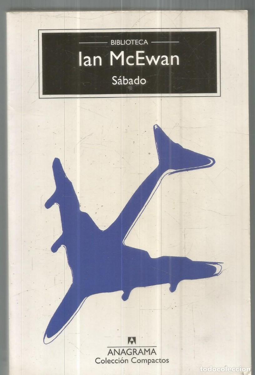 Libros de segunda mano: IAN McEWAN. SABADO. ANAGRAMA