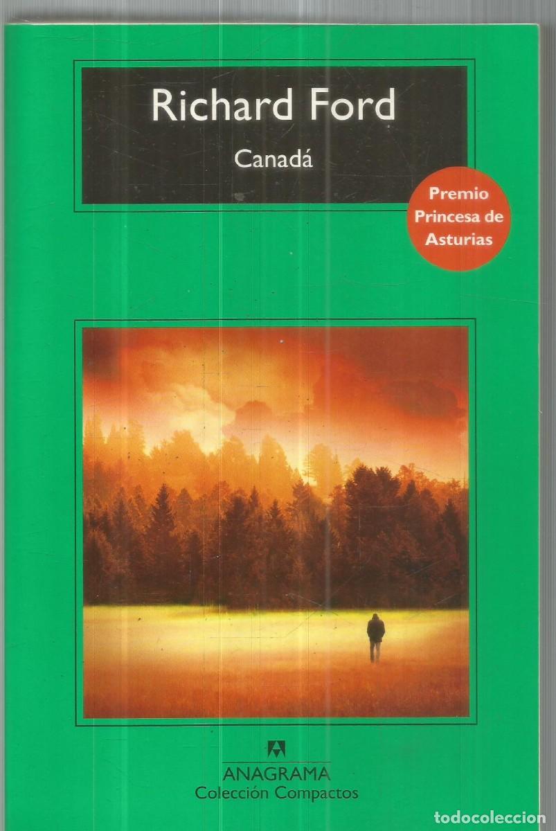 Libros de segunda mano: RICHARD FORD. CANADA. ANAGRAMA