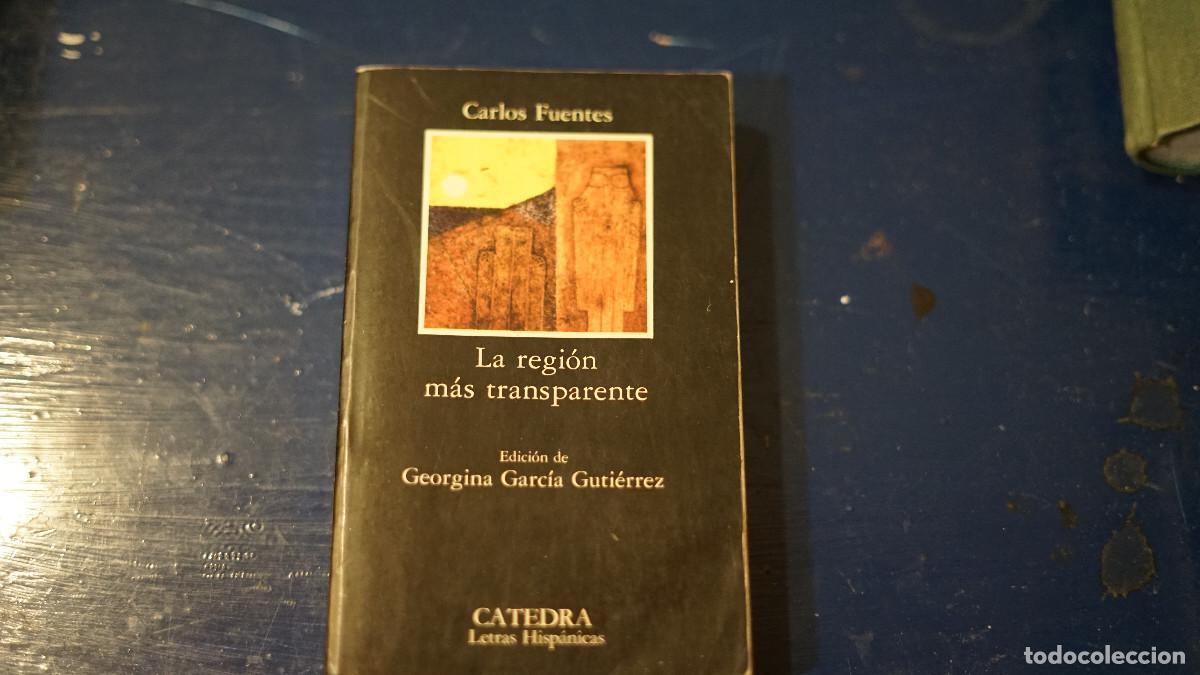 Libros de segunda mano: Carlos Fuentes - La regi&oacute;n mas transparente - C&aacute;tedra 1999