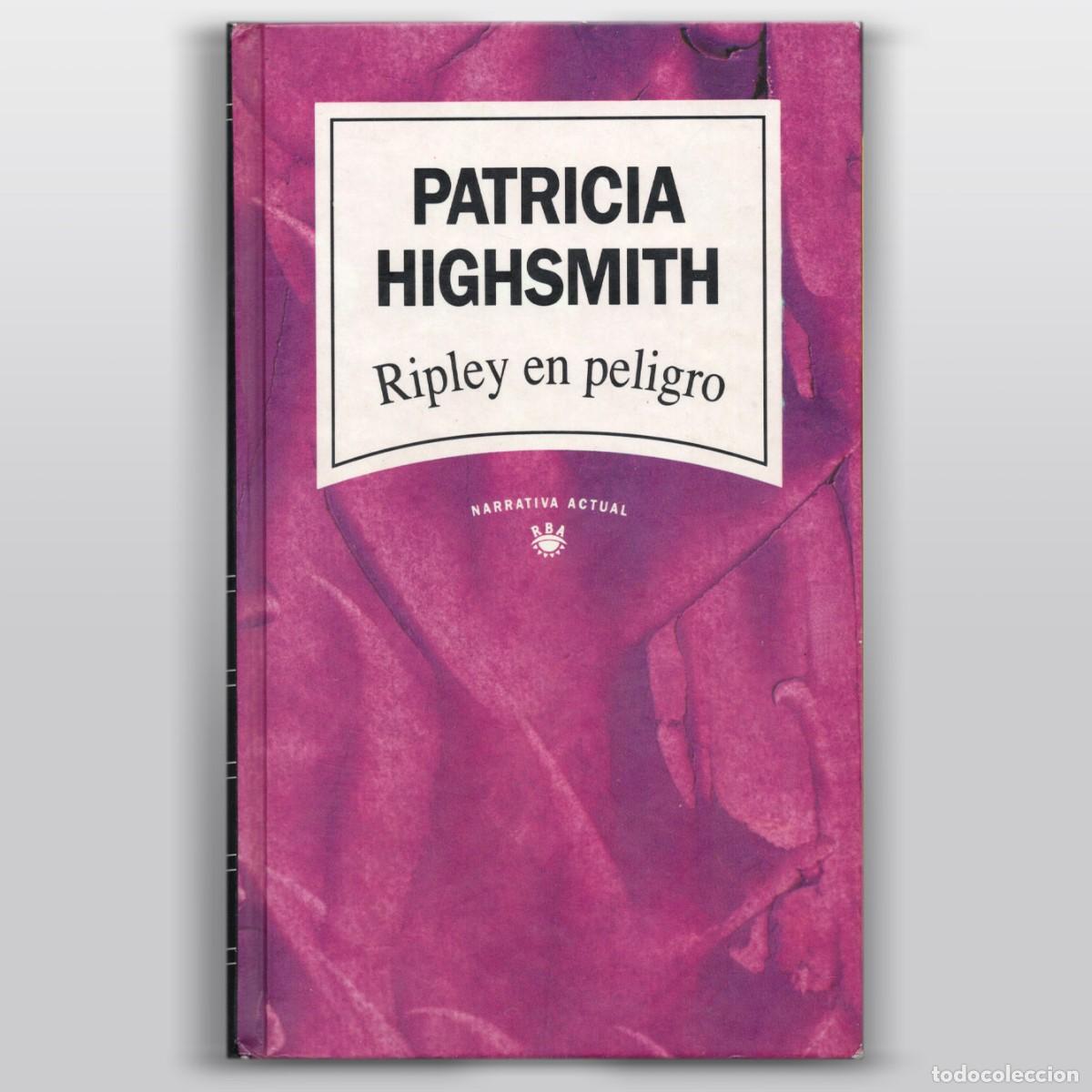 Libros de segunda mano: RIPLEY EN PELIGRO Patricia Highsmith