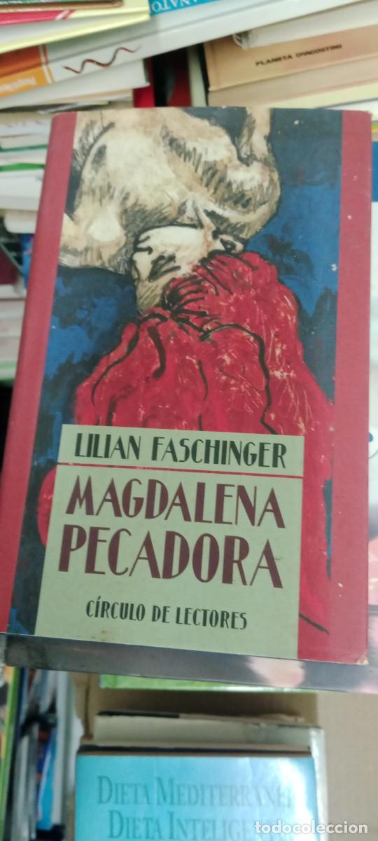 Libros de segunda mano: LILIAN FASCHINGER MAGDALENA PECADORA -C&Iacute;RCULO DE LECTORES LIBRO CC-MAZ
