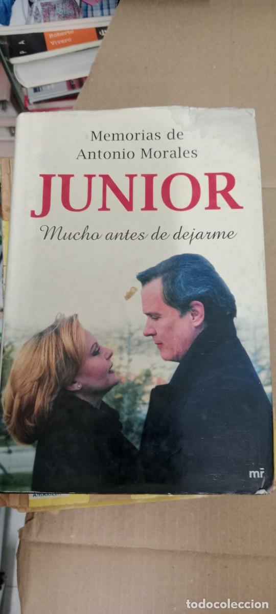 Libros de segunda mano: Memorias de ANTONIO MORALES JUNIOR Mucho antes de dejarme LIBRO CC-MAZ