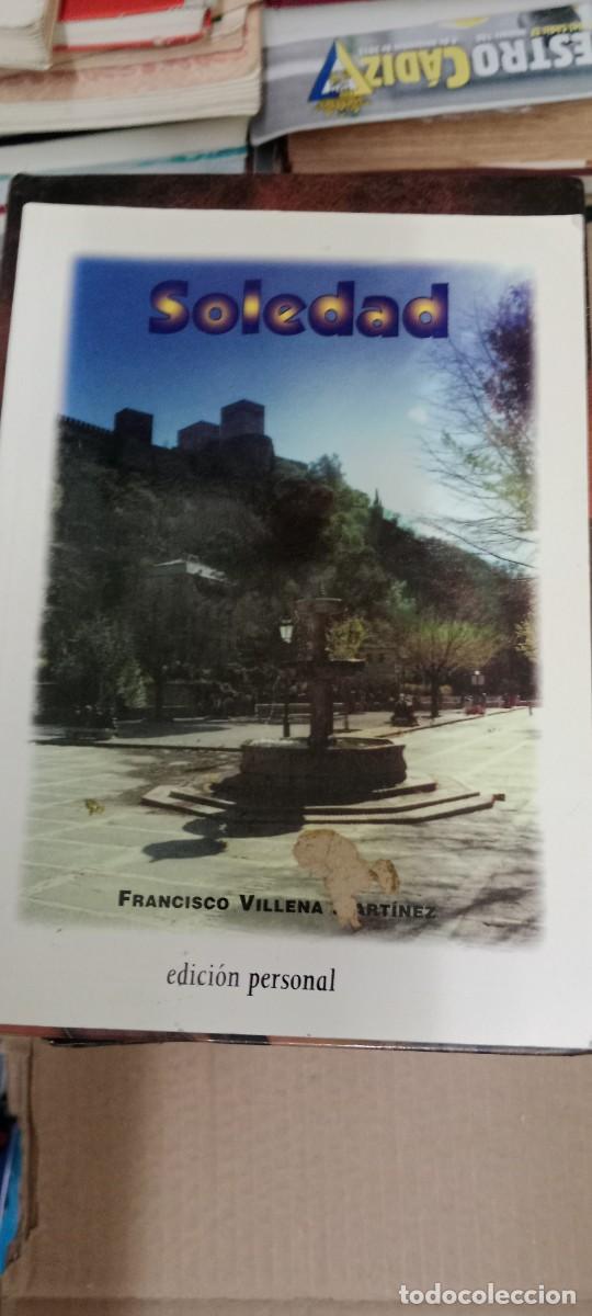 Libros de segunda mano: SOLEDAD - VILLENA MART&Iacute;NEZ, FRANCISCO LIBRO CC-MAZ