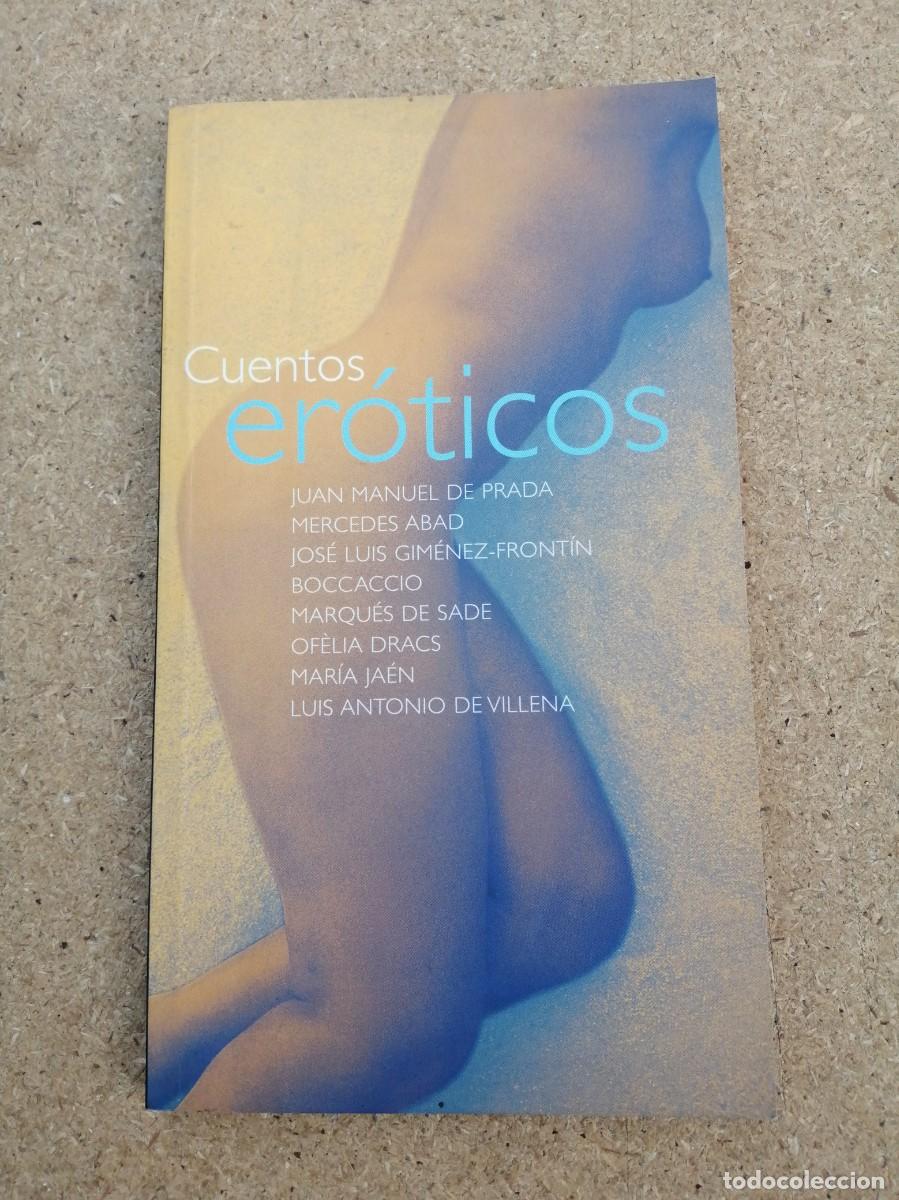Libros de segunda mano: CUENTOS EROTICOS (DE SADE - BACCACCIO - MARIA JAEN - DE PRADA -...)