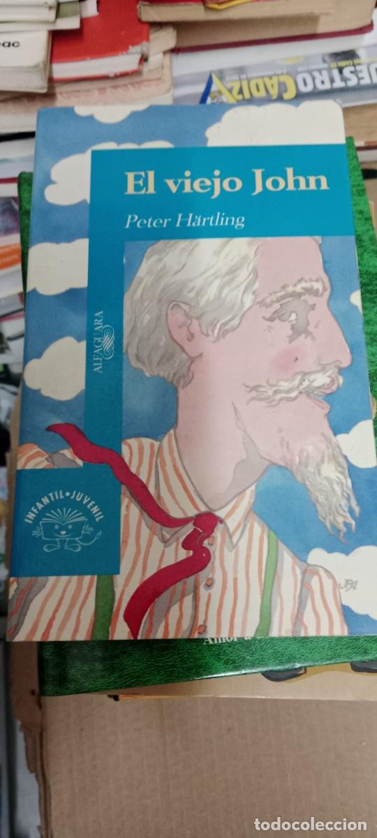Libros de segunda mano: EL VIEJO JOHN PETER HARTLING LIBRO CC-MAZ