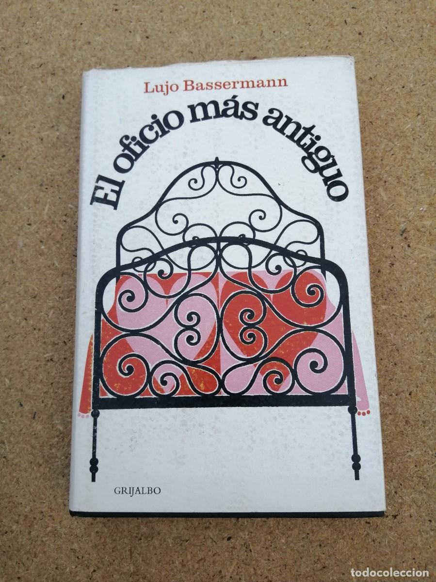Libros de segunda mano: EL OFICIO MAS ANTIGUO DEL MUNDO (LUJO BASSERMANN)