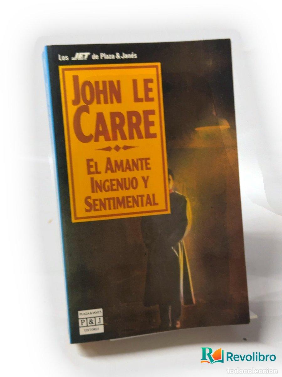 Libros de segunda mano: El amante ingenuo y sentimental - John le Carr&eacute;