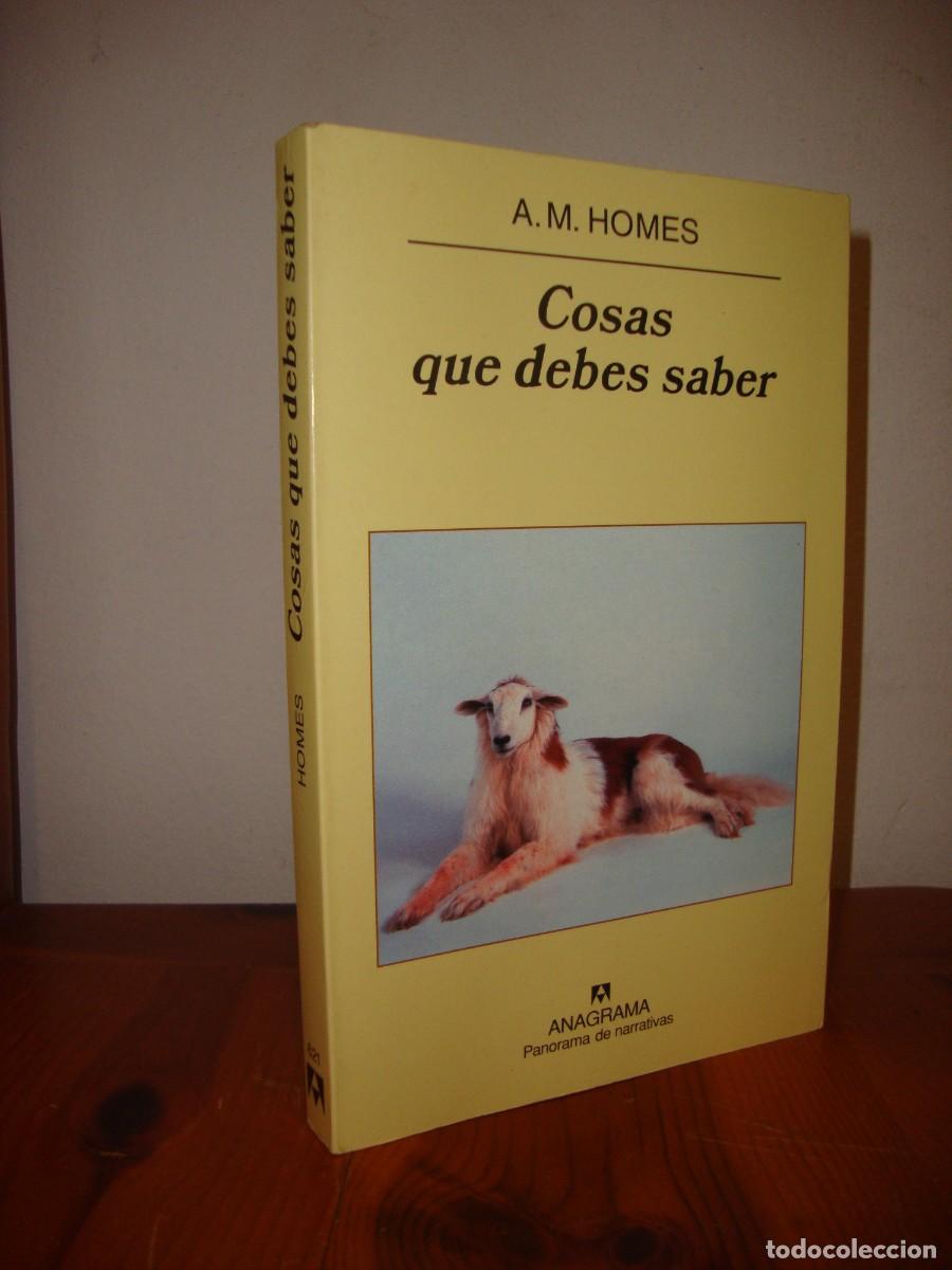 Libri di seconda mano: COSAS QUE DEBES SABER (ANAGRAMA, PANORAMA DE NARRATIVAS) - A. M. HOMES