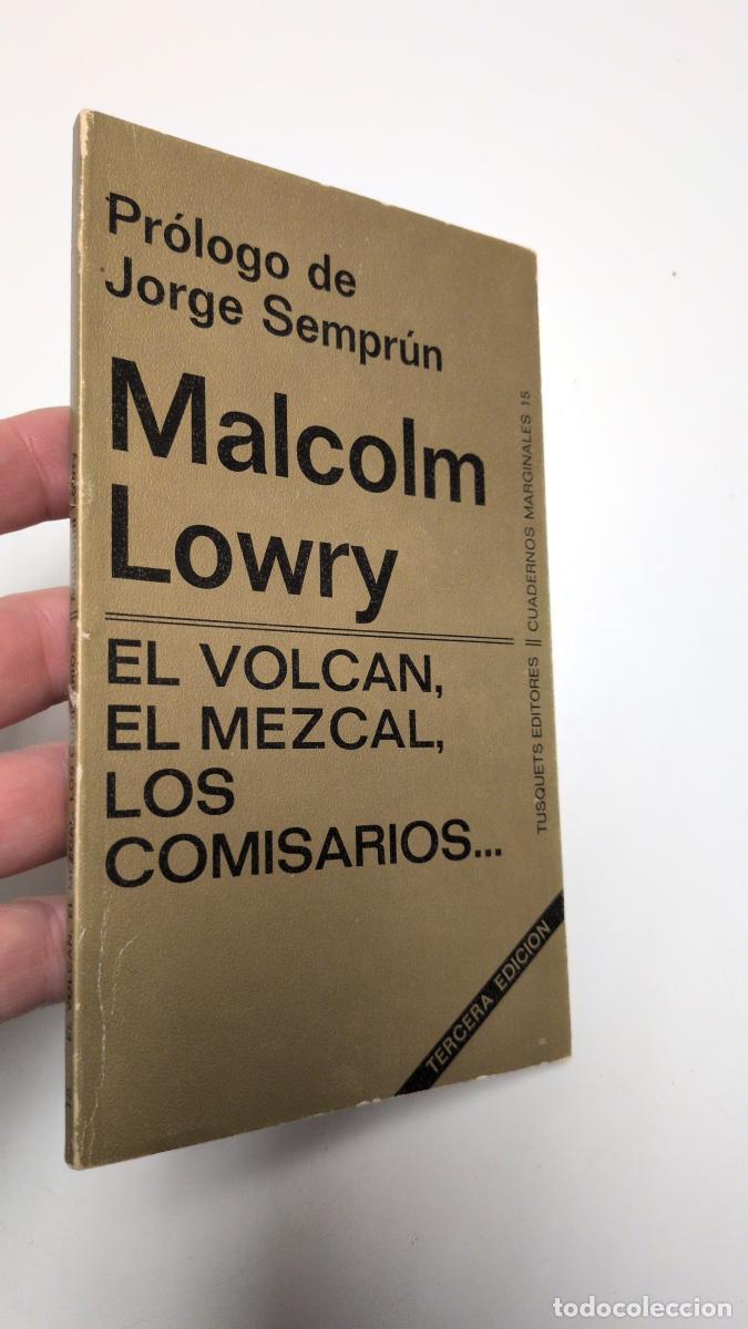 Libros de segunda mano: El volc&aacute;n, el mezcal, los comisarios... - Malcolm Lowry