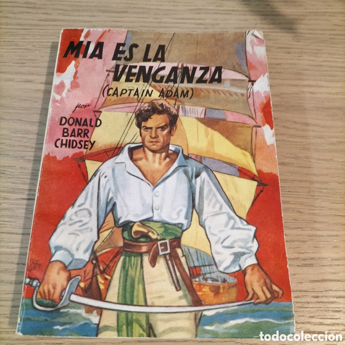 Libros de segunda mano: MIA ES LA VENGANZA - DONALD BARRY CHIDSEY - EDITORIAL MOLINO - BUEN ESTADO