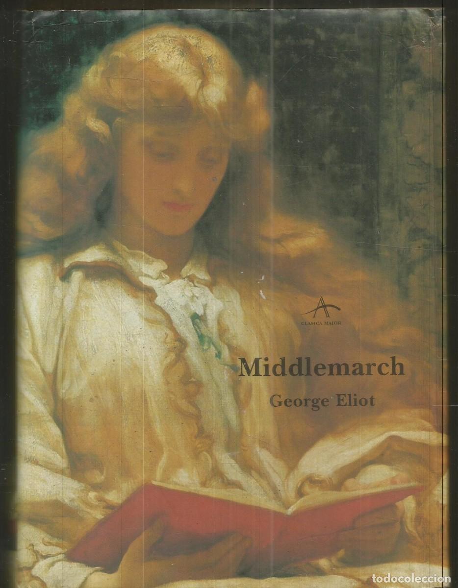 Libros de segunda mano: GEORGE ELIOT. MIDDLEMARCH. ALBA EDITORIAL. PRIMERA EDICION