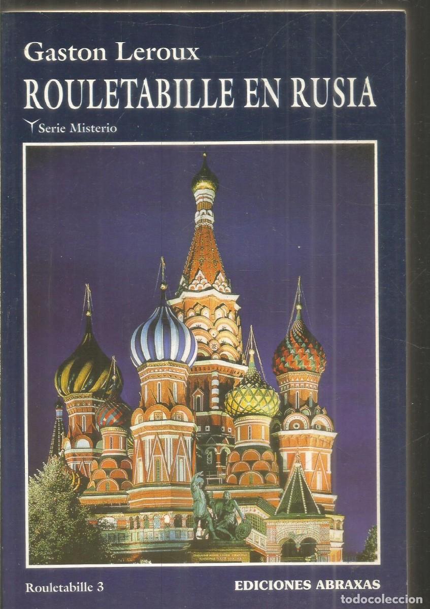 Libros de segunda mano: GASTON LEROUX. ROULETABILLE EN RUSIA. ABRAXAS.