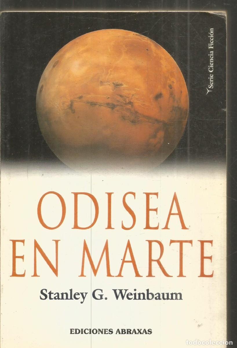 Libros de segunda mano: STANLEY G. WEINBAUM. ODISEA EN MARTE. ABRAXAS.