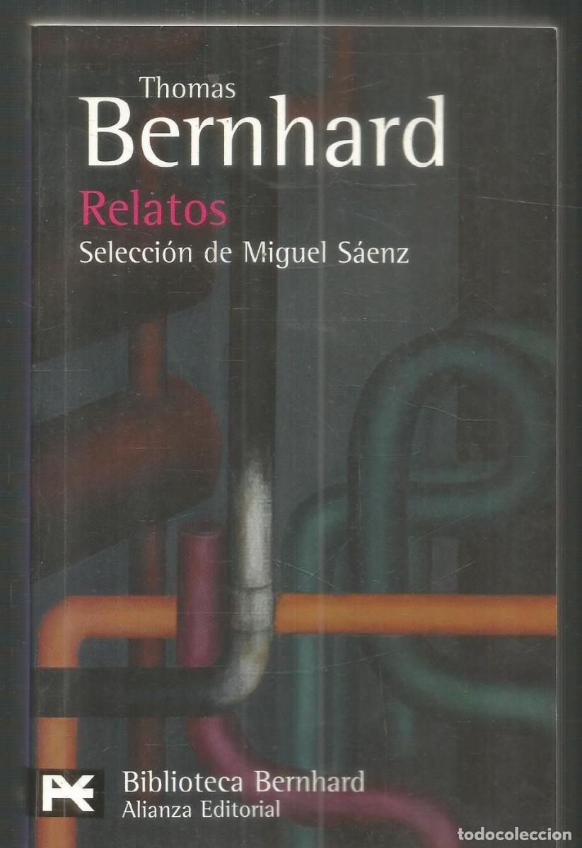 Libros de segunda mano: THOMAS BERNHARD. RELATOS. ALIANZA
