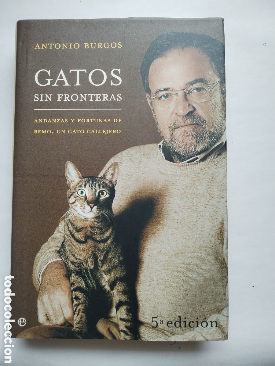 Libros de segunda mano: GATOS SIN FRONTERAS/ANTONIO BURGOS