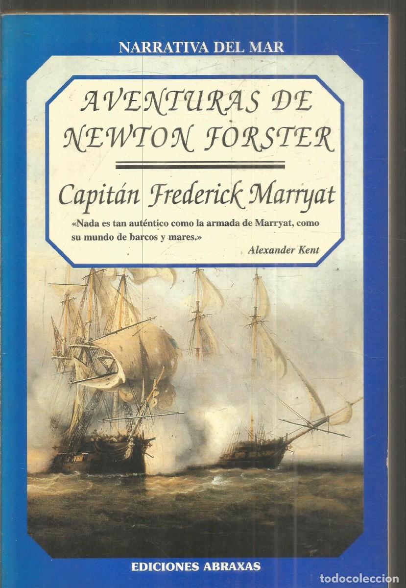 Libros de segunda mano: CAPITAN FREDERICK MARRYAT. AVENTURAS DE NEWTON FORSTER. ABRAXAS