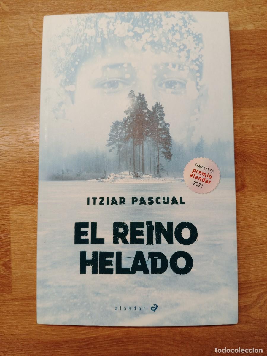 Libros de segunda mano: El Reino Helado. Itziar Pascual