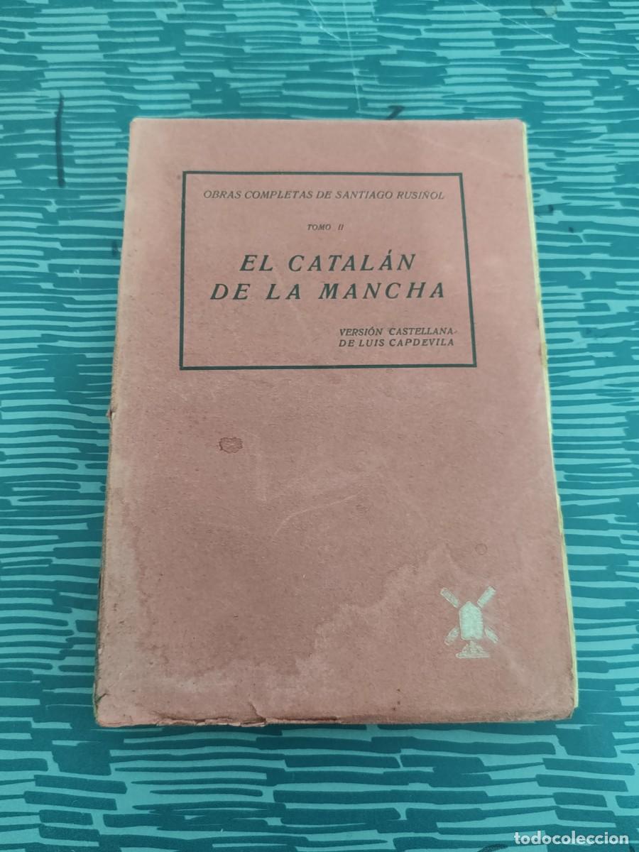 Libros de segunda mano: EL CATALAN DE LA MANCHA,TOMO II,LUIS DE CAPDEVILA,272 P&Aacute;GINAS.