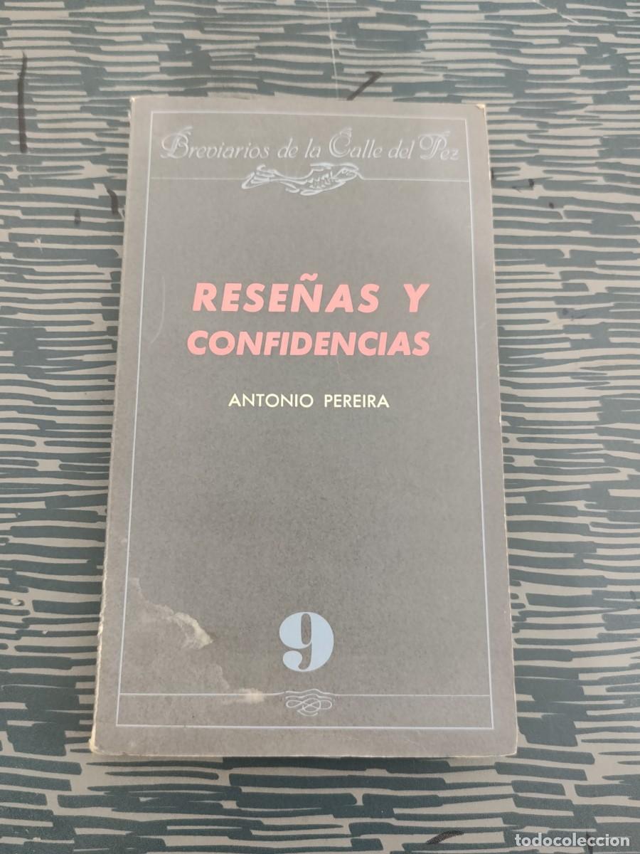 Libros de segunda mano: RESE&Ntilde;AS Y CONFIDENCIAS,ANTONIO PEREIRA,1985,156 P&Aacute;GINAS.