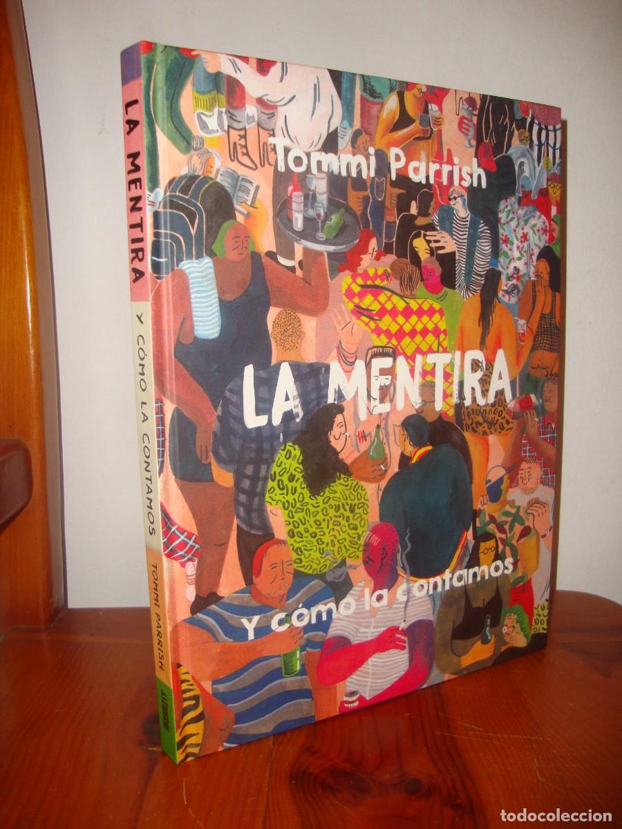 Second hand books: LA MENTIRA Y COMO LA CONTAMOS (ASTIBERRI) - TOMMI PARRISH