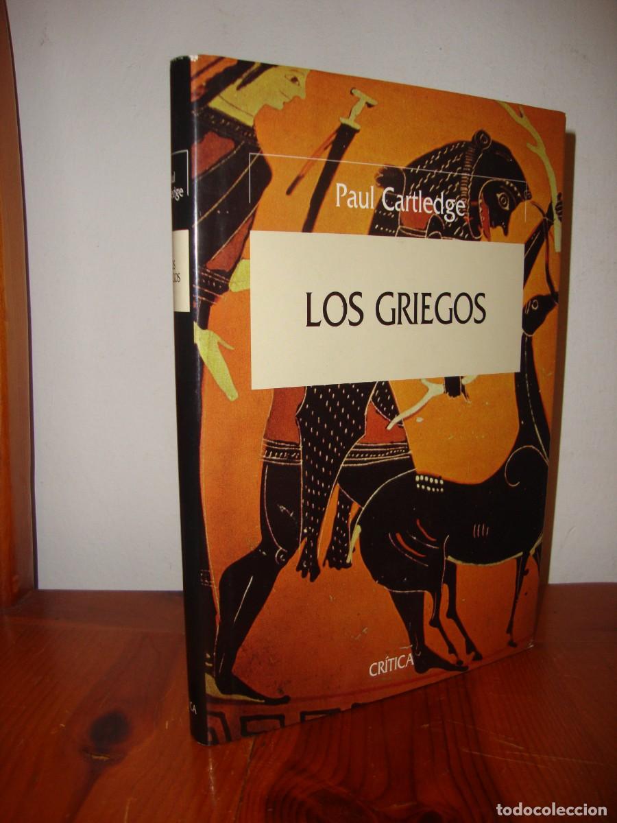 Gebrauchte B&uuml;cher: LOS GRIEGOS. ENCRUCIJADA DE LA CIVILIZACION (CRITICA) - PAUL CARTLEDGE