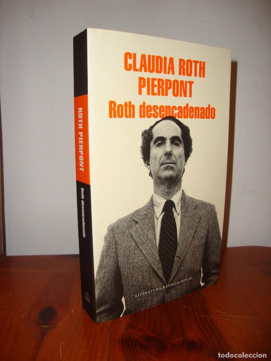 Gebrauchte B&uuml;cher: ROTH DESENCADENADO (RANDOM HOUSE) - CLAUDIA ROTH PIERPONT