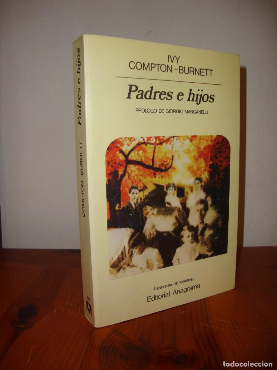 Second hand books: PADRES E HIJOS (ANAGRAMA, PANORAMA DE NARRATIVA) - IVY COMPTON-BURNETT