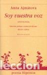 Livres d'occasion: Soy vuestra voz. - Ajm&aacute;tova, Anna.
