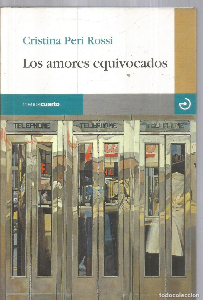 Libros de segunda mano: CRISTINA PERI ROSSI. LOS AMORES EQUIVOCADOS. MENOSCUATRO. PRIMERA EDICION