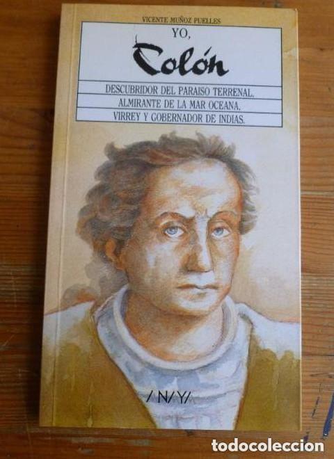 Libros de segunda mano: Yo Col&oacute;n. Vicente Mu&ntilde;oz Puelles