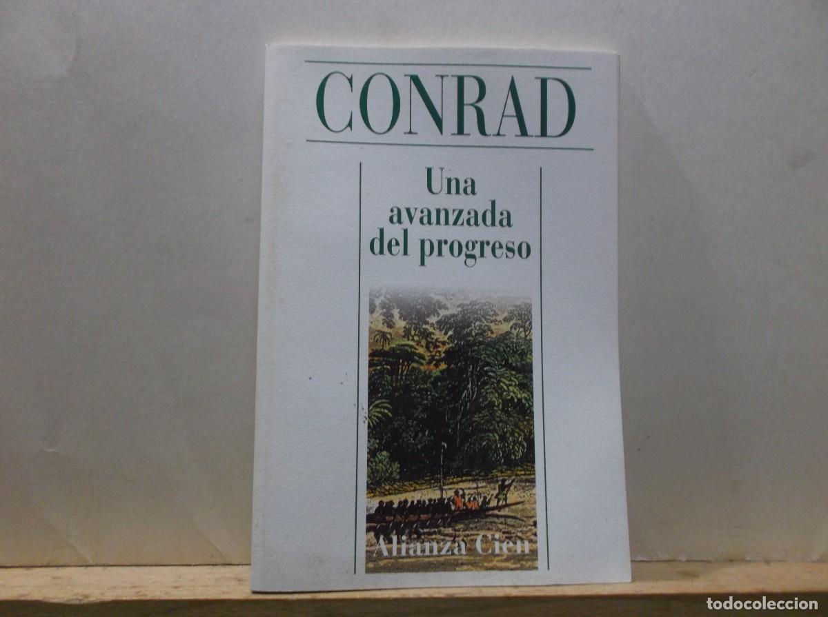 Libros de segunda mano: UNA AVANZADA DEL PROGRESO - CONRAD - 1993.