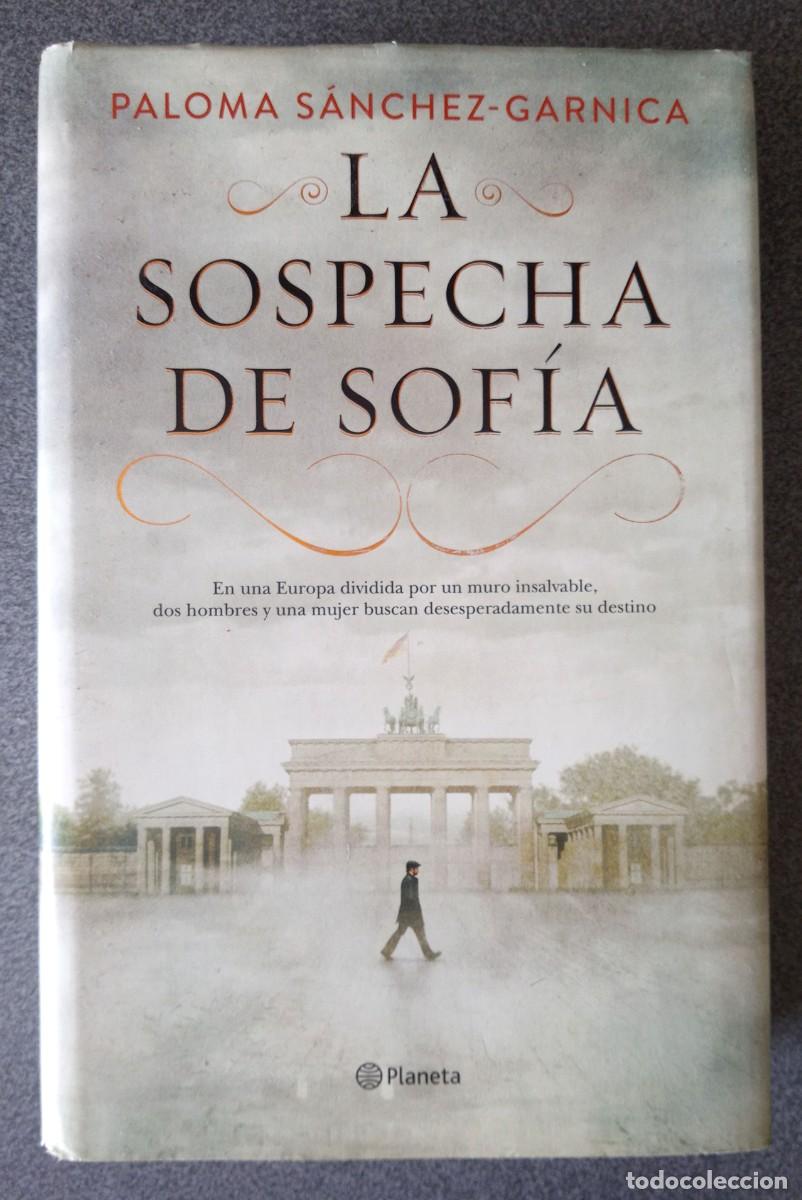 Libros de segunda mano: La Sospecha De Sof&iacute;a Paloma S&aacute;nchez Garnica