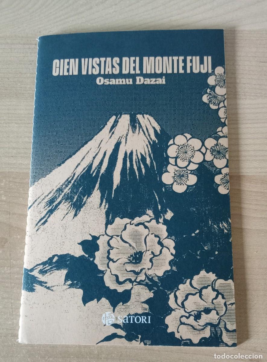 Libros de segunda mano: CIEN VISTAS DEL MONTE FUJI.. Osamu Dazai.. Satori ediciones, 1&ordm; edicion enero, 2025