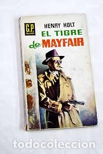 Libros de segunda mano: El tigre de Mayfair - Henry Holt - Ediciones G.P. - 1960